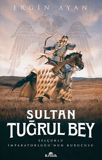 Sultan Tuğrul Bey - Kronik Kitap Kitap