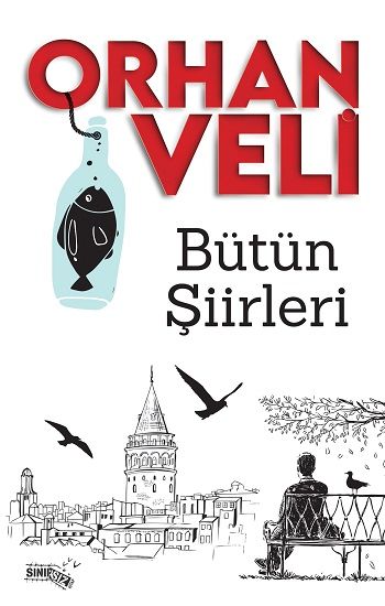 Bütün Şiirleri - Orhan Veli - Sınırsız Kitap Kitap