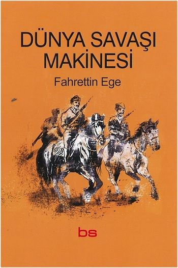 Dünya Savaşı Makinesi - Bilim ve Sosyalizm Yayınları Kitap