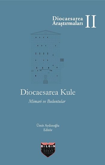 Diocaesarea Kule Mimari ve Buluntular (Sıvama Cilt) - Bilgin Kültür Sanat Kitap