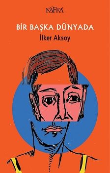 Bir Başka Dünyada - Kafka Yayınevi Kitap