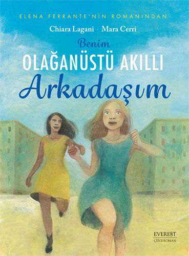 Benim Olağanüstü Arkadaşım (Çizgi Roman) - Everest Yayınları Kitap