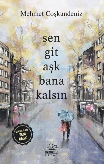 Sen Git Aşk Bana Kalsın - Nemesis Kitap Kitap