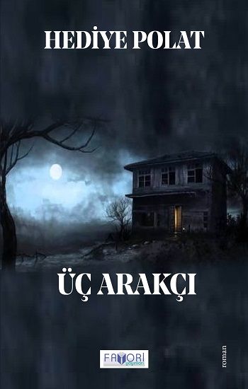 Üç Arakçı - Favori Yayınları Kitap