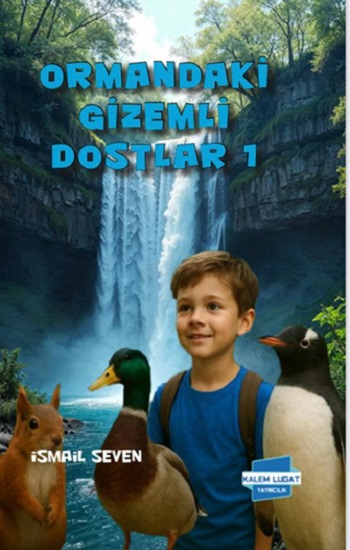 Ormandaki Gizemli Dostlar 1 - Kalem Lügat Yayıncılık Kitap