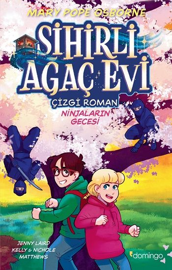 Sihirli Ağaç Evi -Çizgi Roman- 5: Ninjaların Gecesi - Domingo Yayınevi Kitap