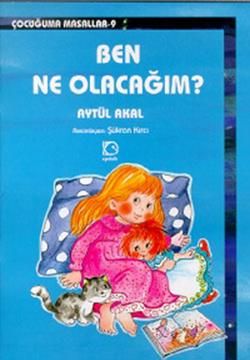 Ben Ne Olacağım? - Uçanbalık Yayıncılık Kitap