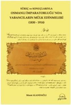 Osmanlı İmparatorluğunda Yabancıların Mülk Edinmel - Helke Yayınları Kitap