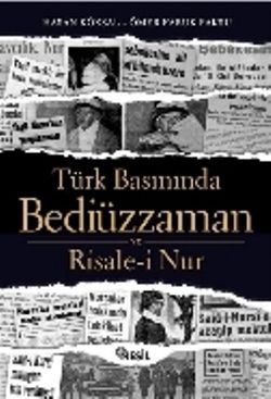 Türk Basınında Bediüzzaman ve Risale-i Nur - Nesil Yayınları Kitap