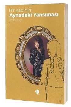 Bir Kadının Aynadaki Yansıması - Herdem Kitap Kitap