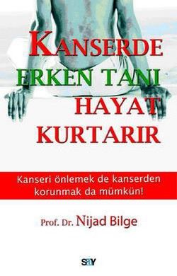 Kanserde Erken Tanı Hayat Kurtarır Nijad Bilge Türkçe kitap kapağı