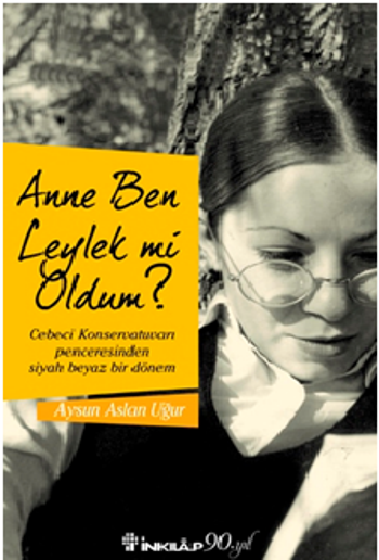 Anne Ben Leylek Mi Oldum ? - İnkılap Kitabevi Kitap
