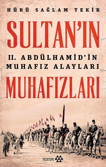 Sultan'ın Muhafızları - Yeditepe Yayınevi Kitap