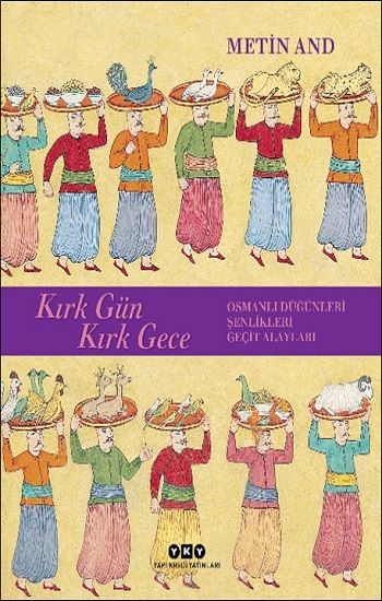 Kırk Gün Kırk Gece - Yapı Kredi Yayınları Sanat Kitap