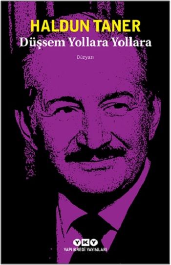 Düşsem Yollara Yollara - Yapı Kredi Yayınları Kitap