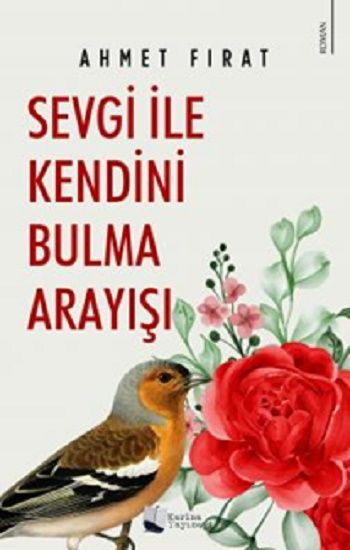 Sevgi ile Kendini Bulma Arayışı - Karina Yayınevi Kitap