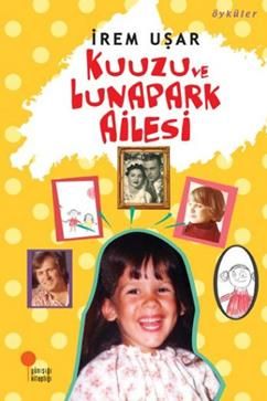 Kuuzu ve Lunapark Ailesi - Günışığı Kitaplığı Kitap