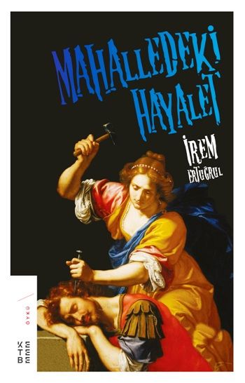 Mahalledeki Hayalet - Ketebe Yayınları Kitap