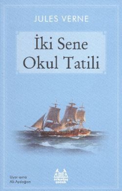 İki Sene Okul Tatili - Arkadaş Yayınları Kitap