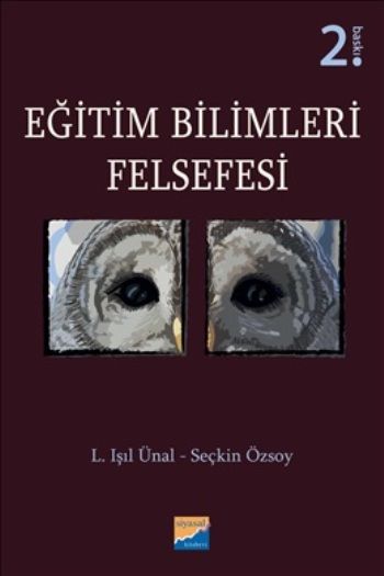 Eğitim Bilimleri Felsefesi - Siyasal Kitabevi - Akademik Kitaplar Kitap