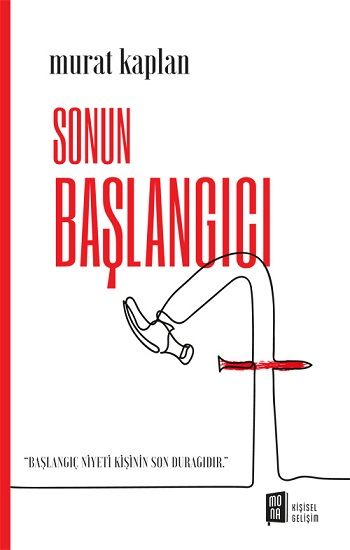 Sonun Başlangıcı - Mona Kitap Kitap