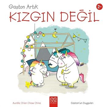 Gaston Artık Kızgın Değil - Gaston'un Duyguları - 1001 Çiçek Kitaplar Kitap