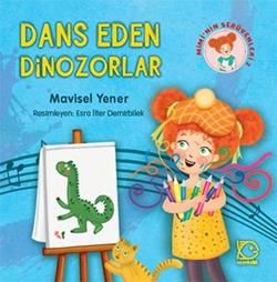 Dans Eden Dinozorlar - Uçanbalık Yayıncılık Kitap