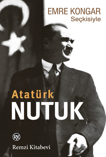 Emre Kongar Seçkisiyle Nutuk (Atatürk) - Remzi Kitabevi Kitap