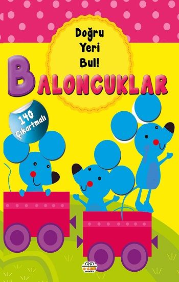 Baloncuklar - Doğru Yeri Bul - 0-6 Yaş Yayınları Kitap
