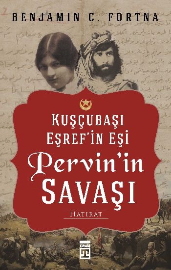 Kuşçubaşı Eşref'in Eşi Pervin'in Savaşı - Timaş Yayınları Kitap