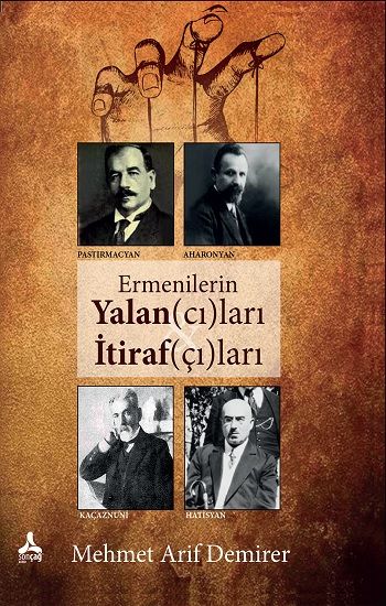 Ermenilerin Yalan(cı)ları İtiraf(çı)ları - Sonçağ Kitap