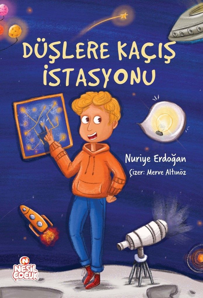 Düşlere Kaçış İstasyonu - Nesil Çocuk Yayınları Kitap