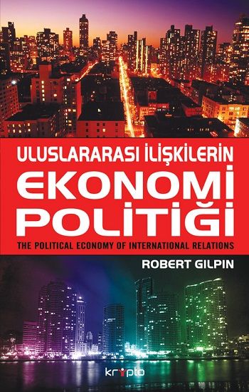 Uluslararası İlişkilerin Ekonomi Politiği - Kripto Basım Yayın Kitap