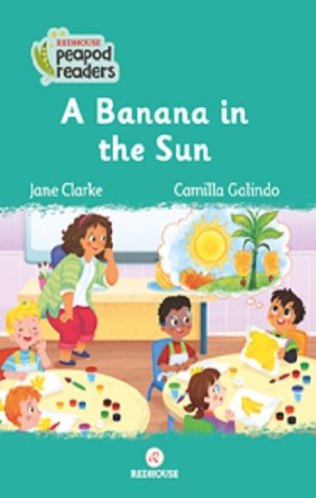 A Banana In The Sun -Peapod Readers -6 - Redhouse Yayınları Kitap