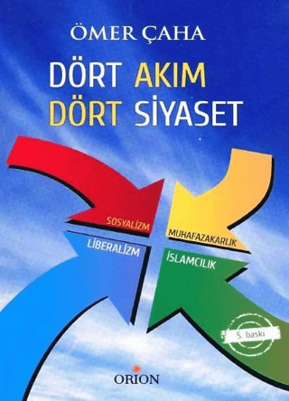 Dört Akım Dört Siyaset - Orion Kitabevi Kitap
