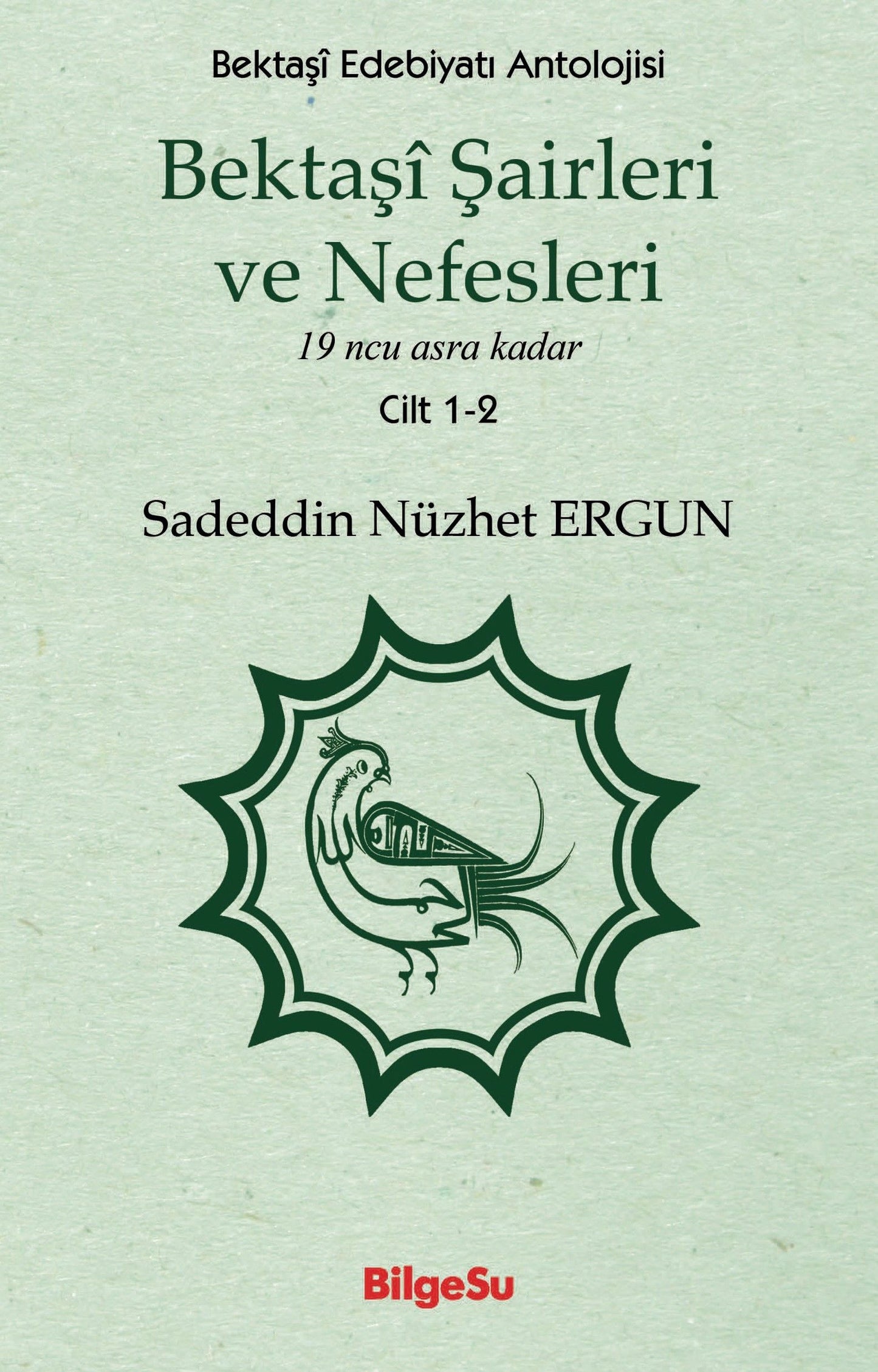 Bektaşi Şairleri ve Nefesleri - BilgeSu Yayıncılık Kitap