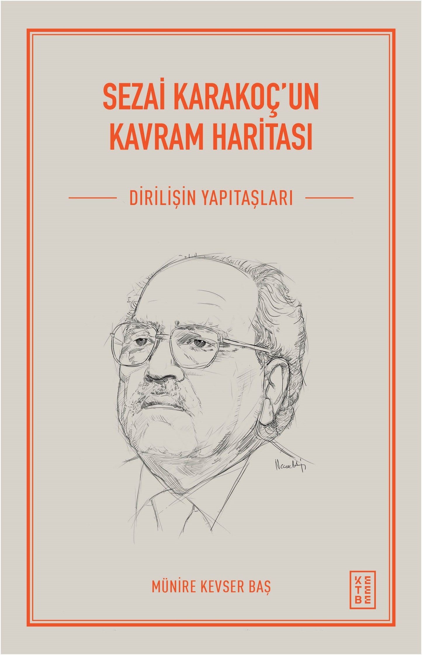 Sezai Karakoç'un Kavram Haritası - Ketebe Yayınları Kitap