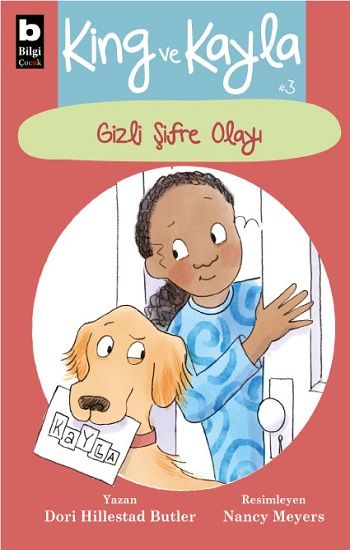 King ve Kayla - 3 - Gizli Şifre Olayı - Bilgi Yayınevi Çocuk Kitap