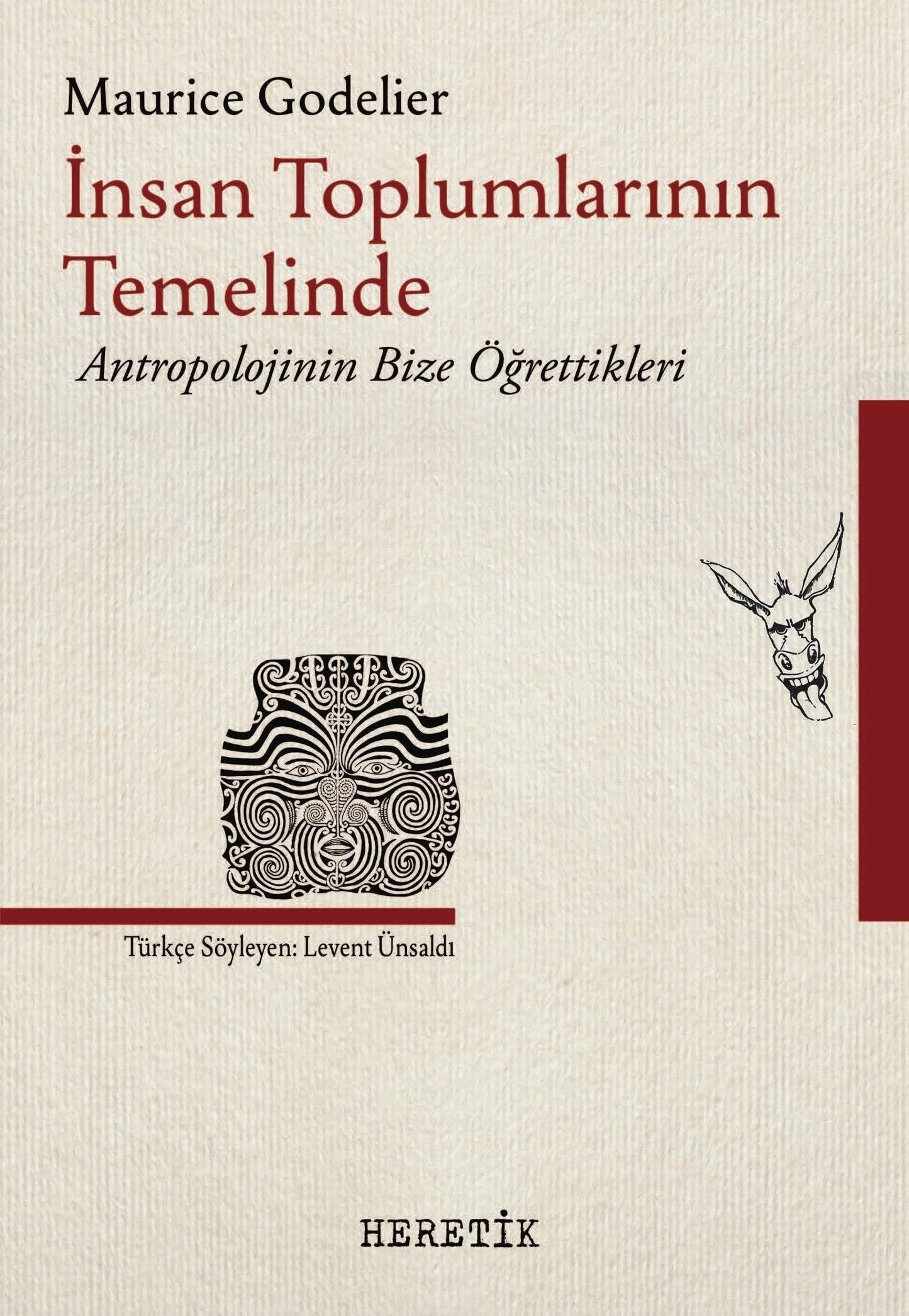 İnsan Toplumlarının Temelinde - Heretik Yayıncılık Kitap