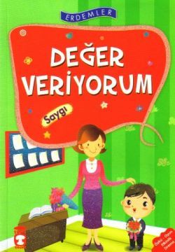 Değer Veriyorum - Saygı Vahide Ulusoy Gökçek Türkçe çocuk kitabı kapağı