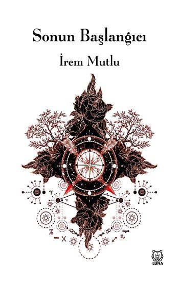 Sonun Başlangıcı - Luna Yayınları Kitap