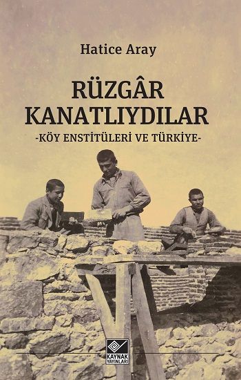Rüzgar Kanatlıydılar - Kaynak Yayınları Kitap