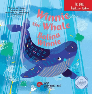 Winnie the Whale / Balina Winnie (İki Dilli) - Koç Üniversitesi Yayınları Kitap