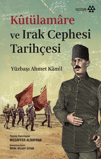 Kütülamare ve Irak Cephesi Tarihçesi - Yeditepe Yayınevi Kitap
