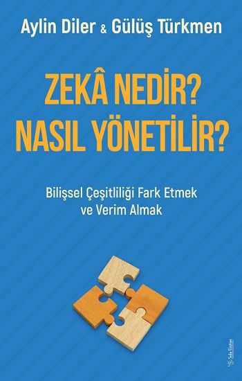 Zekâ Nedir? Nasıl Yönetilir? - Sola Unitas Kitap