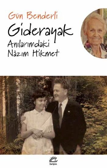 Giderayak Anılarımdaki Nazım Hikmet - İletişim Yayınları Kitap