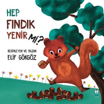 Hep Fındık Yenir mi? - Luna Çocuk Yayınları Kitap