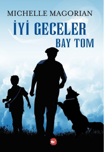 İyi Geceler Bay Tom - Beyaz Balina Yayınları Kitap