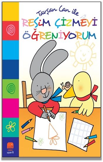 Tavşan Can İle Resim Çizmeyi Öğreniyorum - Uçan Fil Yayınları Kitap