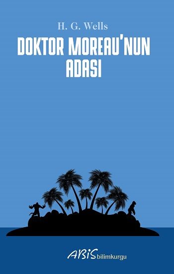 Doktor Moreau'nun Adası - Abis Yayıncılık Kitap